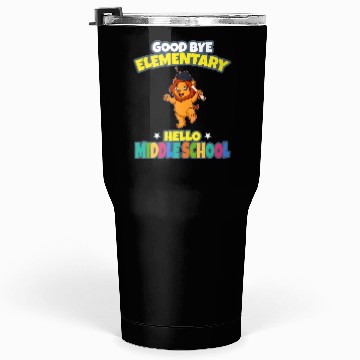 Discover Good Bye Elementary Hello Middle School Graduation Tumblers 30 Oz