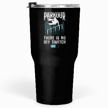 Discover Parkour Free Running Traceur Tumblers 30 Oz