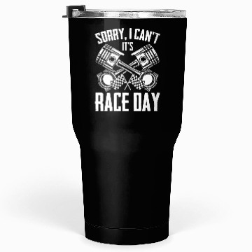 Discover Sorry I Can't Funny Race Day Humor For Auto Tumblers 30 Oz
