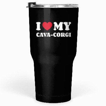 Discover I Love My Cava-Corgi Tumblers 30 Oz