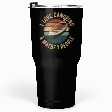 Discover Canoe Canoeing Vintage Retro I Tumblers 30 Oz