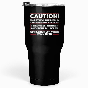 Discover Caution! Marathon Runner In Training Runner Tumblers 30 Oz