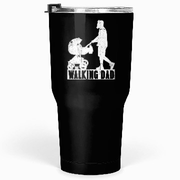 Discover The walking dad Tumblers 30 Oz
