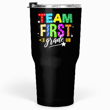 Discover Team First Grade For Elementary Teacher Tumblers 30 Oz