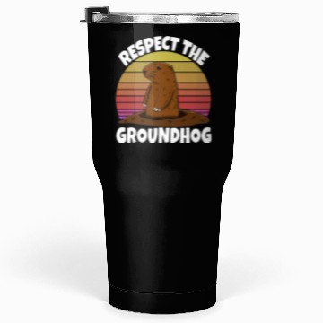 Discover Respect The Groundhog Tumblers 30 Oz
