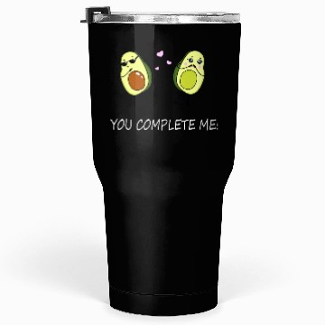 Discover You complete me - Avocado Tumblers 30 Oz