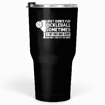 Discover Pickleball Lovers Funny Pickleball Tumblers 30 Oz