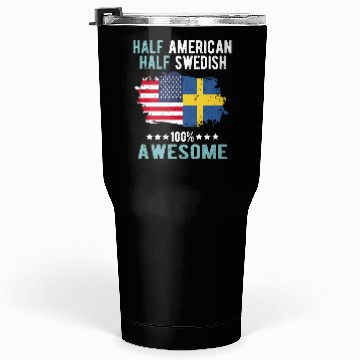 Discover Half American Half swedish Tumblers 30 Oz