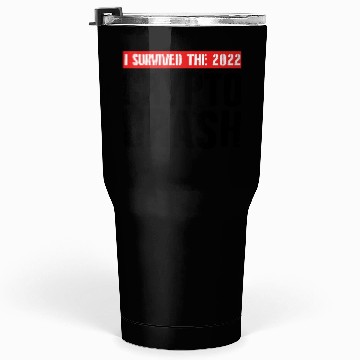 Discover I SURVIVED THE 2022 CRYPTO CRASH Tumblers 30 Oz