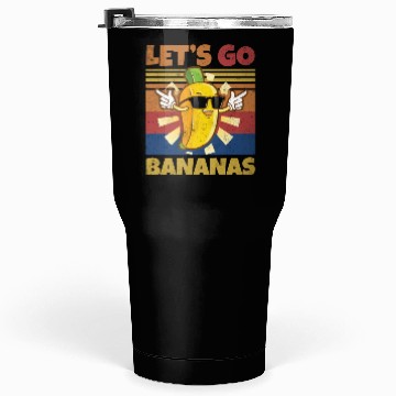 Discover Retro Let's Bananas Funny Banana Tumblers 30 Oz