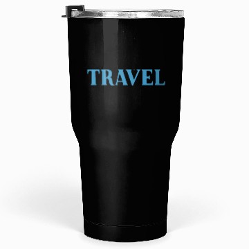 Discover Work Save Travel Repeat Tumblers 30 Oz