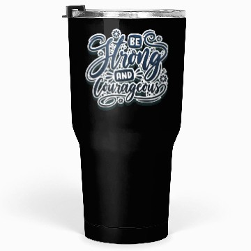Discover Be strong and courageous Tumblers 30 Oz