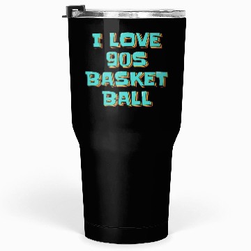 Discover I Love 90s Basketball Tumblers 30 Oz