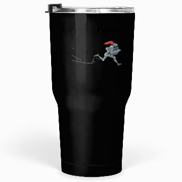 Discover running away - LARP funny Tumblers 30 Oz