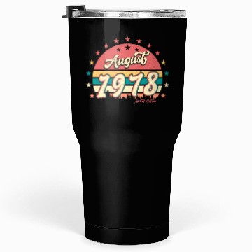 Discover Born August 1978 Tumblers 30 Oz