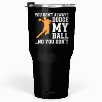 Discover Dodgeball Player Tumblers 30 Oz