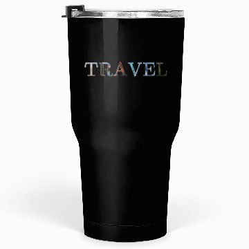 Discover in love with travel, in all seasons Tumblers 30 Oz
