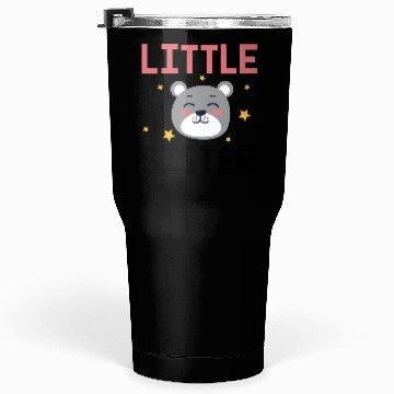 Discover Little Sister Tumblers 30 Oz