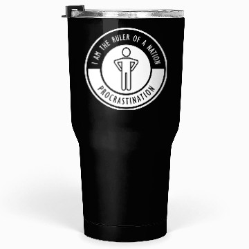 Discover DWX- PROCRASTINATION Tumblers 30 Oz