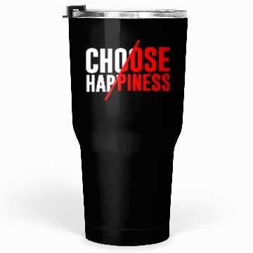 Discover Choose Happiness Tumblers 30 Oz
