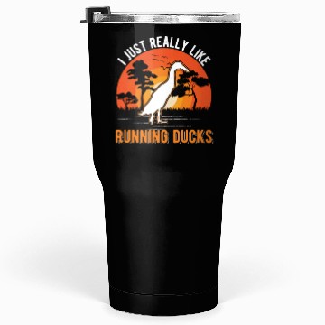 Discover I Just Really Like Running Ducks Tumblers 30 Oz
