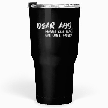 Discover Dear Abs, Maybe One Day We Will Meet 2 Tumblers 30 Oz