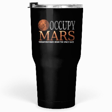 Discover Occupy Mars Terraforming Space Race Tumblers 30 Oz