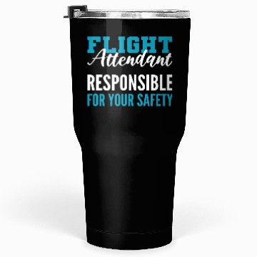Discover Responsible for Safety Cabin Crew Gift Tumblers 30 Oz