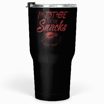 Discover I'm just here for the snacks Tumblers 30 Oz