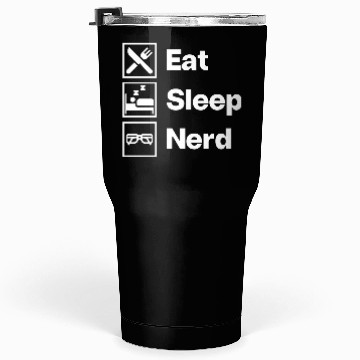 Discover Eat Sleep Nerd Tumblers 30 Oz