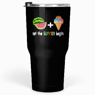 Discover summer cool watermelon, ice cream vacation holiday Tumblers 30 Oz