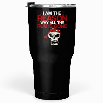 Discover I Am The Reason Why All The Rum Is Gone 2 Tumblers 30 Oz