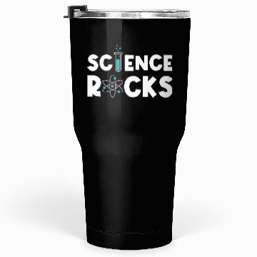 Discover Science Rocks Scientist Chemistry Physics Funny Tumblers 30 Oz