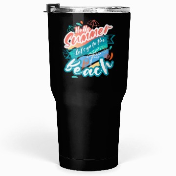 Discover hello summer Tumblers 30 Oz