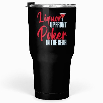 Discover Liquor Up Front, Poker In The Rear 4 Tumblers 30 Oz