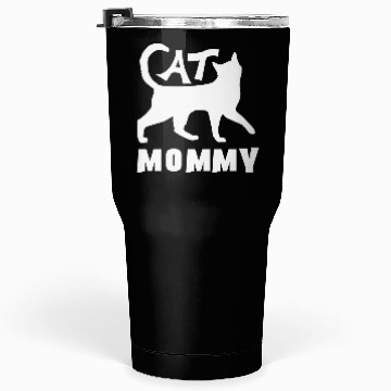Discover Cat Mommy Cat Lover Tumblers 30 Oz