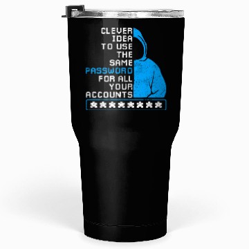 Discover Password hacking Cyber Security Tumblers 30 Oz