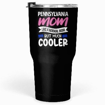 Discover Pennsylvania Mom Gift Tumblers 30 Oz