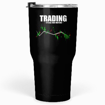 Discover Hilarious Traders Appreciation Investors Graphic Tumblers 30 Oz