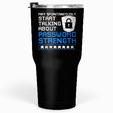 Discover Cyber Security Funny Password Strength Tumblers 30 Oz