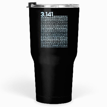 Discover 3.14 Pi Math Teacher Physics Irrational Number Tumblers 30 Oz