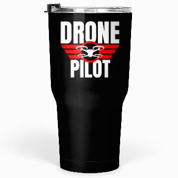 Discover Drone Drone Pilot Drone Operator Quadrocopter Tumblers 30 Oz