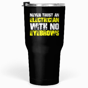 Discover Electrician Electrical Engineer Lineman Tumblers 30 Oz