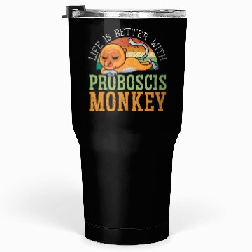 Discover Life Is Better With Proboscis Monkey Ape Zookeeper Tumblers 30 Oz
