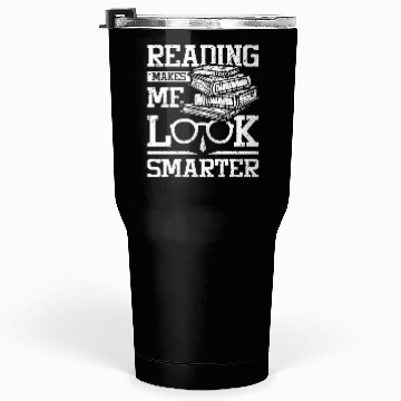 Discover Reading makes me look smarter Tumblers 30 Oz