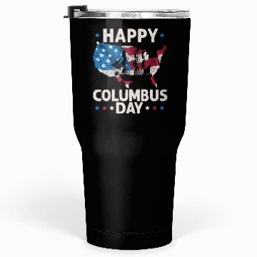 Discover Happy Columbus Day Christopher Columbus Navigator Tumblers 30 Oz
