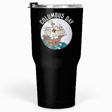 Discover Columbus Day Christopher Columbus Italian American Tumblers 30 Oz
