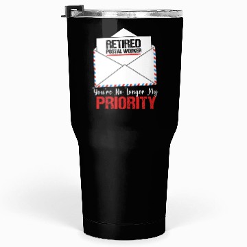 Discover Funny Retirement Retired Postal Worker Tumblers 30 Oz