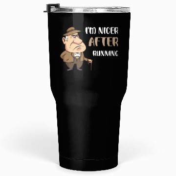 Discover I'm Nicer After Running Tumblers 30 Oz