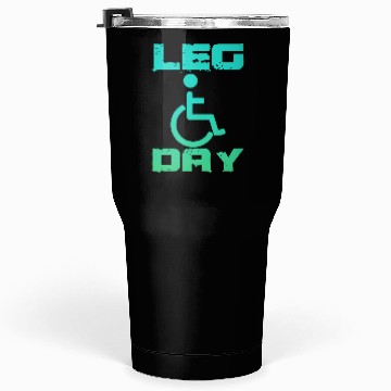 Discover Leg Day Handicapped Wheelchair 18 Tumblers 30 Oz